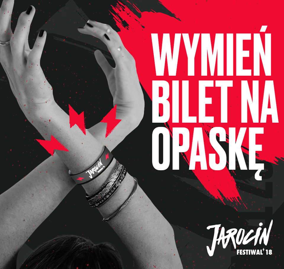 Jarocin Festiwal 2018: wymień karnet na opaskę!