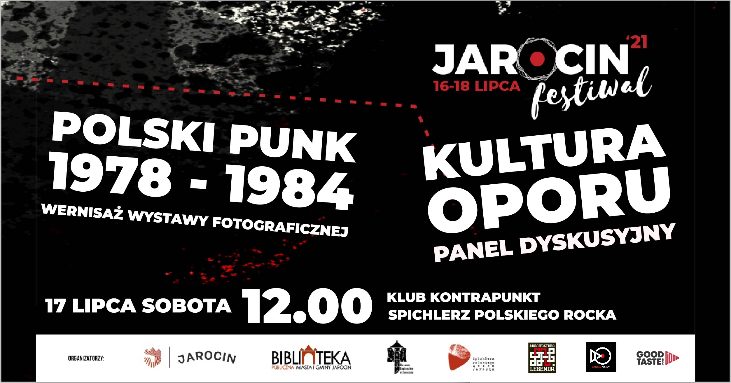 Jarocin Festiwal 2021 – WERNISAŻ WYSTAWY „POLSKI PUNK 1978-1984” ORAZ PANEL DYSKUSYJNY „KULTURA OPORU”  w SPR.
