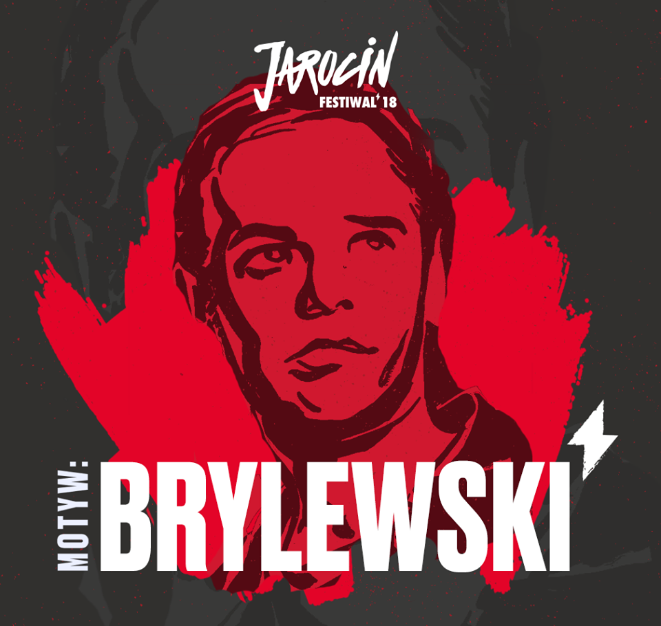 Dodatkowy MOTYW: BRYLEWSKI, pamięci Robertowi Brylewskiemu podczas Jarocin Festiwal 2018.
