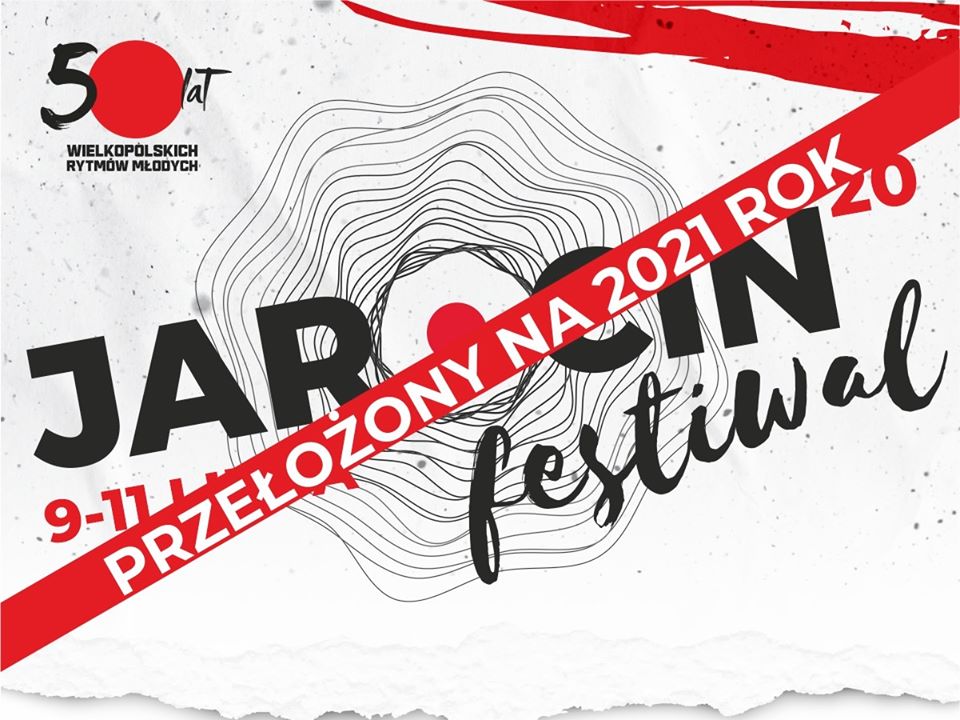 Jarocin Festiwal 2020 zostaje przełożony na rok 2021… :(