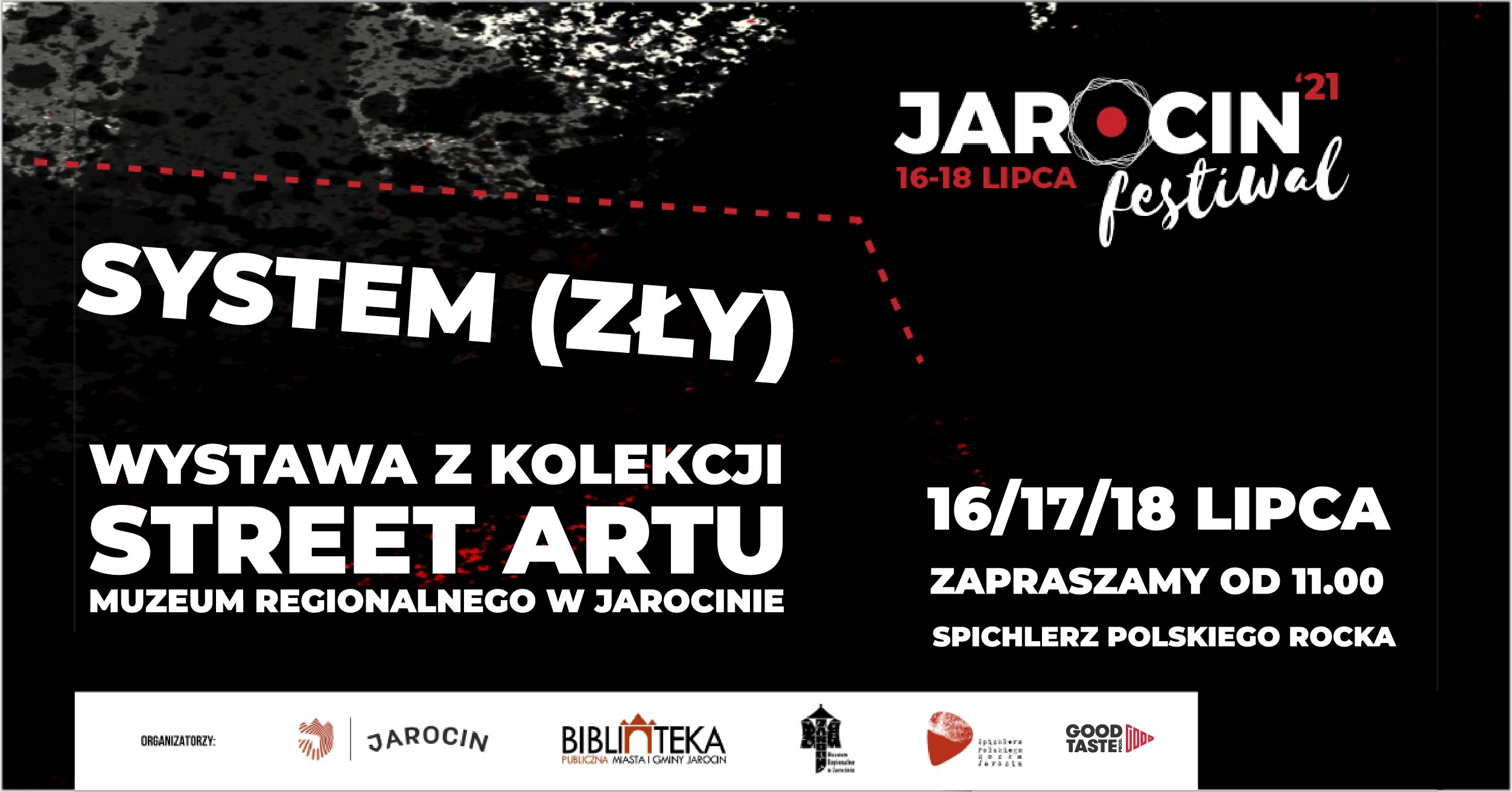 Jarocin Festiwal 2021 – WYSTAWA „ZŁY (SYSTEM)” W SPICHLERZU POLSKIEGO ROCKA.